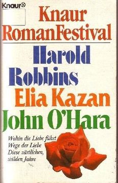 portada Knaur Roman Festival Harold Robbins, Elia Kazan und John O'hara. Drei Romane in Einem Band