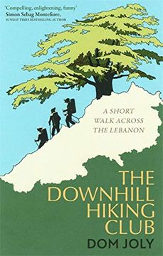 portada The Downhill Hiking Club: A Short Walk Across the Lebanon (in English)