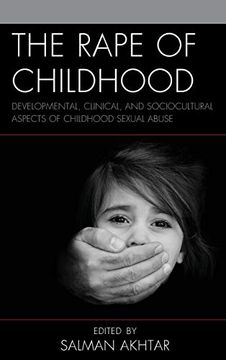 portada The Rape of Childhood: Developmental, Clinical, and Sociocultural Aspects of Childhood Sexual Abuse (Margaret s. Mahler) (en Inglés)