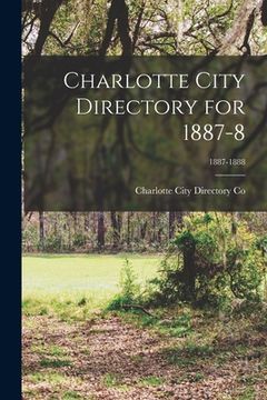 portada Charlotte City Directory for 1887-8; 1887-1888 (in English)