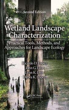 portada Wetland Landscape Characterization: Practical Tools, Methods, and Approaches for Landscape Ecology (en Inglés)