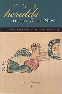 portada heralds of the good news: isaiah and paul in concert in the letter to the romans (en Inglés)