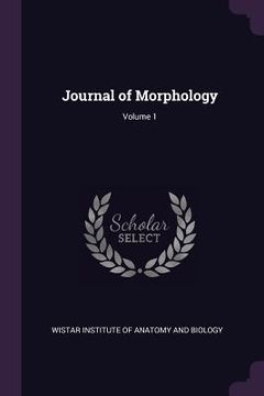 portada Journal of Morphology; Volume 1 (in English)