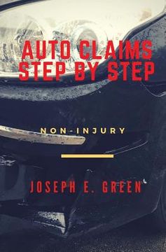 portada Auto Claims Step by Step: Part One: Non-Injury (en Inglés)