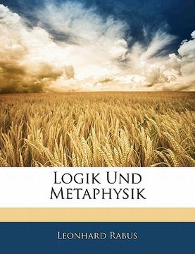 portada Logik Und Metaphysik (en Alemán)