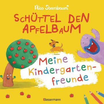 portada Schüttel den Apfelbaum - Meine Kindergartenfreunde. Eintragbuch für Kinder ab 3 Jahren