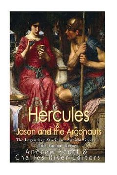 portada Hercules & Jason and the Argonauts: The Legendary Stories of Ancient Greece's Most Famous Heroes (en Inglés)