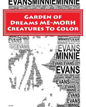 portada Garden of Dreams ME-MORPH Creatures To Color: An Adult Coloring Book & Tribute to Artist Minnie Evans (en Inglés)