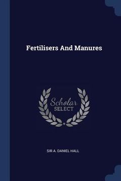 portada Fertilisers And Manures (en Inglés)