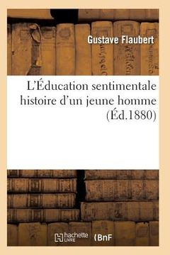 portada L'Éducation Sentimentale Histoire d'Un Jeune Homme (en Francés)