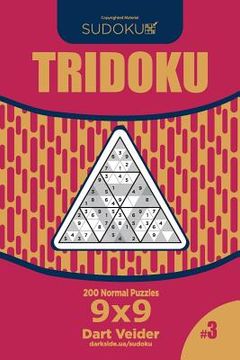 portada Sudoku Tridoku - 200 Normal Puzzles 9x9 (Volume 3) (en Inglés)