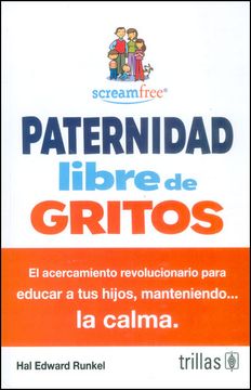 portada Paternidad Libre de Gritos (in Spanish)