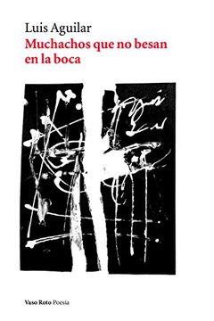 portada Muchachos que no Besan en la Boca (Nueva Edición) (in Spanish)
