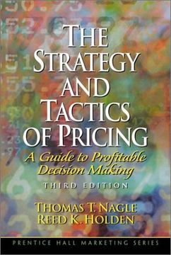portada The Strategy and Tactics of Pricing: A Guide to Profitable Decision Making (en Inglés)