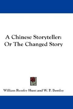 portada a chinese storyteller: or the changed story (in English)