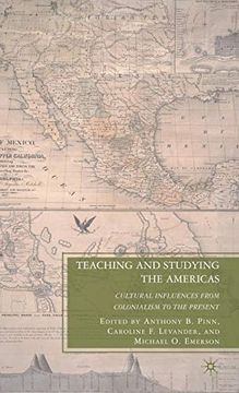 portada Teaching and Studying the Americas: Cultural Influences From Colonialism to the Present (en Inglés)