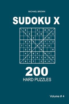 portada Sudoku X - 200 Hard Puzzles 9x9 (Volume 4) (en Inglés)