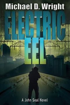 portada Electric Eel: A John Seal Novel (in English)