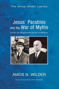 portada Jesus' Parables and the War of Myths: Essays on Imagination in the Scriptures (en Inglés)