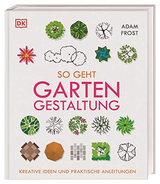 portada So Geht Gartengestaltung: Kreative Ideen und Praktische Anleitungen (en Alemán)