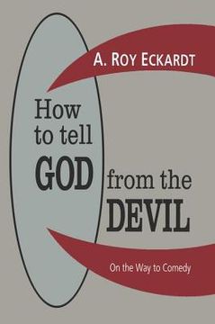portada How to Tell God from the Devil: On the Way to Comedy
