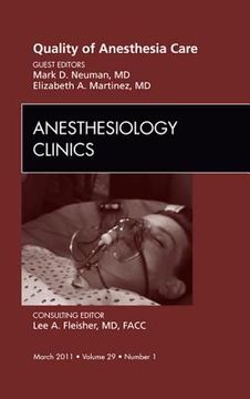 portada Quality of Anesthesia Care, an Issue of Anesthesiology Clinics: Volume 29-1