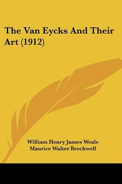 portada the van eycks and their art (1912) (en Inglés)