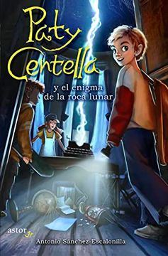 portada Paty Centella y el Enigma de la Roca Lunar (in Spanish)