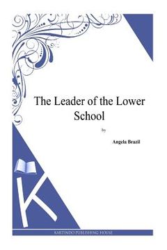 portada The Leader of the Lower School (en Inglés)