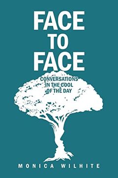 portada Face to Face: Conversations in the Cool of the day (en Inglés)