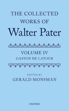 portada The Collected Works of Walter Pater: Gaston de Latour: Volume 4 (in English)
