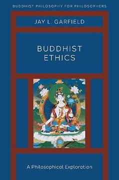 portada Buddhist Ethics: A Philosophical Exploration (Buddhist Phil for Philosophers Series) (en Inglés)