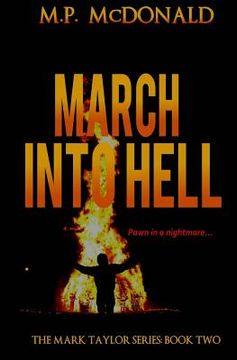 portada march into hell: book two in the mark taylor series (in English)