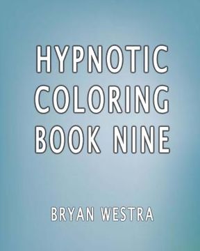 portada Hypnotic Coloring Book Nine (in English)