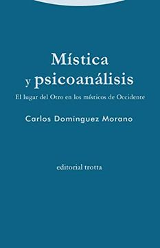 portada Mística y Psicoanálisis: El Lugar del Otro en los Místicos de Occidente (Estructuras y Procesos. Religión) (in Spanish)