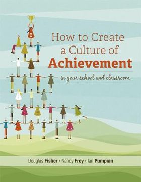 portada how to create a culture of achievement in your school and classroom (en Inglés)