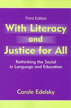 portada with literacy and justice for all: rethinking the social in language and education (en Inglés)