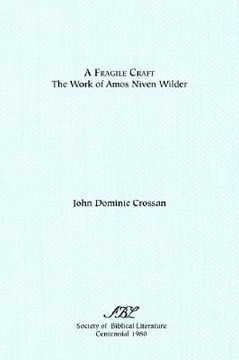 portada a fragile craft: the work of amos niven wilder (in English)