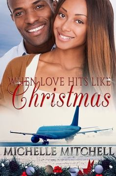 portada When Love Hits Like Christmas (en Inglés)