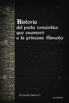 portada Historia del poeta romántico que enamoró a la princesa Risueña (FICCIÓN)
