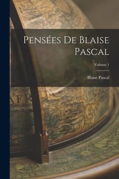 portada Pensées de Blaise Pascal; Volume 1 (en Francés)