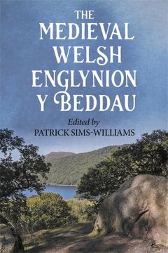 portada The Medieval Welsh Englynion y Beddau: The 'stanzas of the Graves', or 'graves of the Warriors of the Island of Britain', Attributed to Taliesin (Studies in Celtic History, 46) (en Inglés)