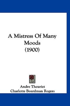 portada a mistress of many moods (1900) (in English)