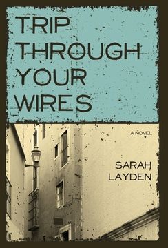 portada Trip Through Your Wires (en Inglés)