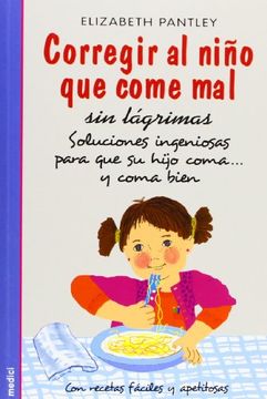 portada Corregir al Niño que Come mal (in Spanish)