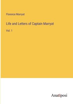 portada Life and Letters of Captain Marryat: Vol. 1 (en Inglés)