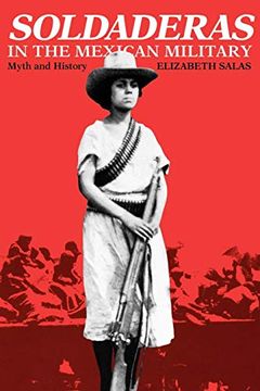 portada Soldaderas in the Mexican Military: Myth and History (en Inglés)