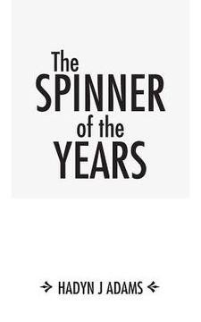 portada The Spinner of the Years (en Inglés)