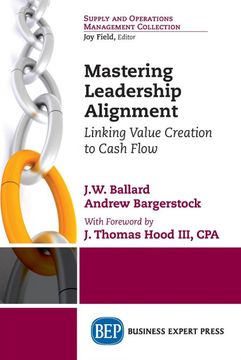 portada Mastering Leadership Alignment: Linking Value Creation to Cash Flow (en Inglés)