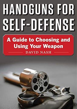 portada Handguns for Self-Defense: A Guide to Choosing and Using Your Weapon (in English)